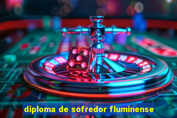 diploma de sofredor fluminense